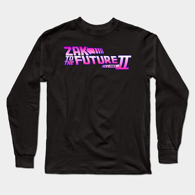 Zak to the Future II Long Sleeve T-Shirt by Thrill Me Podcast Network